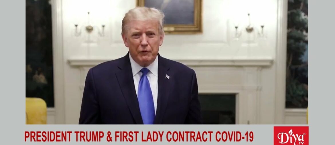 President Trump & First Lady contract COVID-19 | Diya TV News