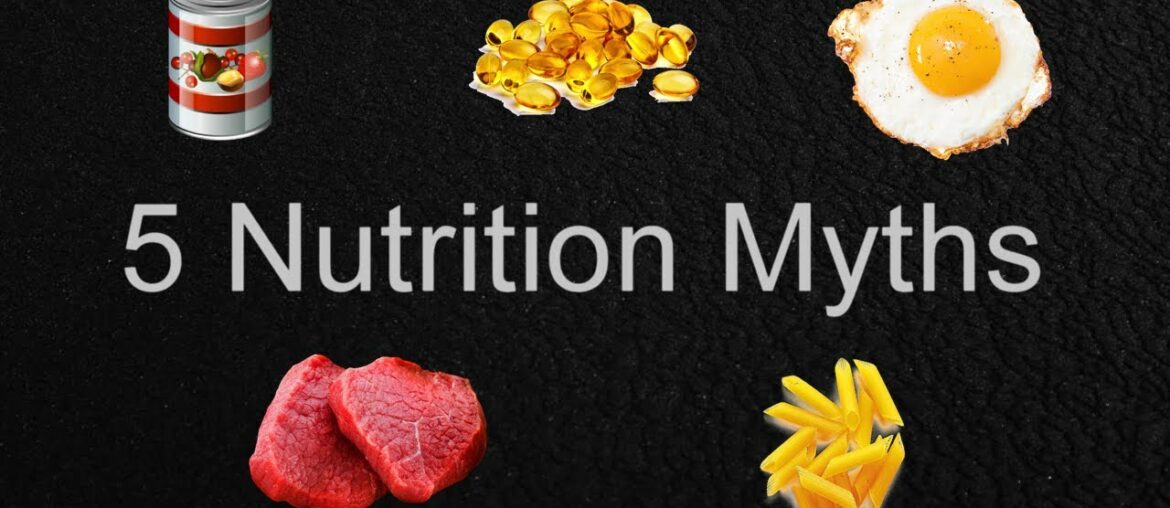 5 Nutrition Myths