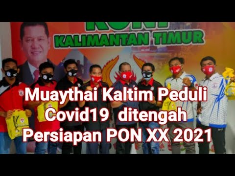 Muaythai Kaltim Peduli Covid19 ditengah Persiapan PON XX-2021