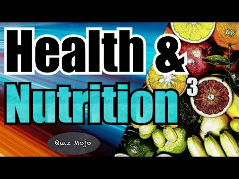 Health and Nutrition Quiz 3