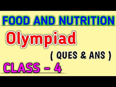 FOOD and NUTRITION (Ques & Ans) Science Olympiad