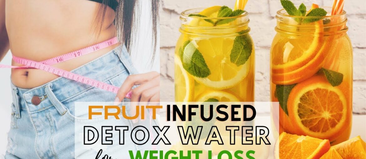 Healthy Detox Infused Water for Weight Loss | Beauty and Nutrition
