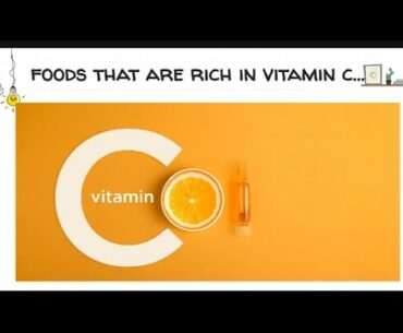 Foods that are rich in VITAMIN-C||how to get vitamin-C naturally||healthy foods for skin||INDIA