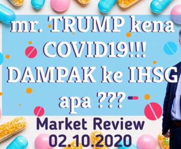 Trump kena COVID19. DAMPAK nya terhadap IHSG apa?