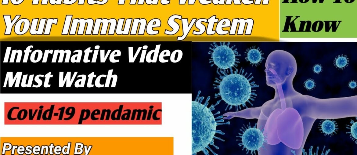 10 Habits That Weaken Your Immune System || Informative video Must Watch