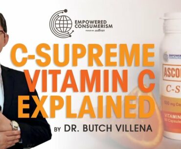 C-Supreme Smart Vitamin C Explained by Dr  Butch Villena II EC Training Team