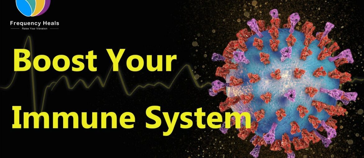 Healing Frequencies to Boost Your Immune System - Frequency Heals