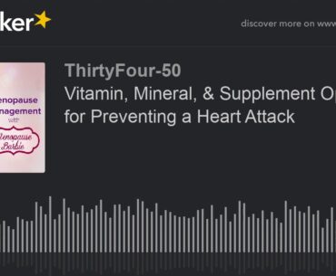 Vitamin, Mineral, & Supplement Options for Preventing a Heart Attack (part 1 of 2)