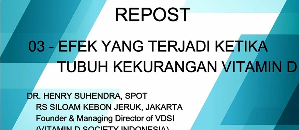 REPOST - 03. EFEK YANG TERJADI KETIKA TUBUH KEKURANGAN VITAMIN D