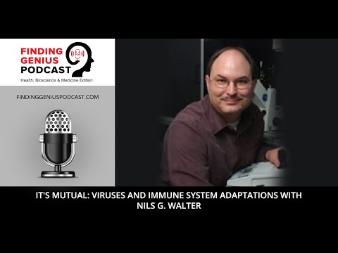 It's Mutual: Viruses and Immune System Adaptations with Nils G. Walter