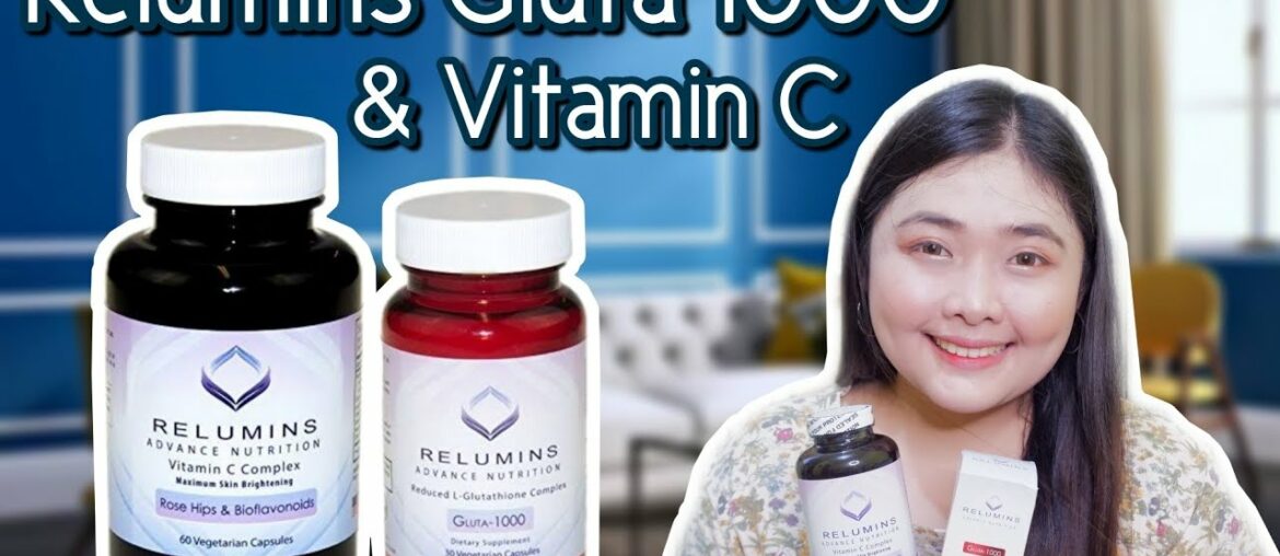 Relumins Gluta 1000 & Vitamin C | Perfect Whitening Combination | Glutathione 2020 | Keem Enriquez