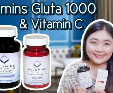 Relumins Gluta 1000 & Vitamin C | Perfect Whitening Combination | Glutathione 2020 | Keem Enriquez