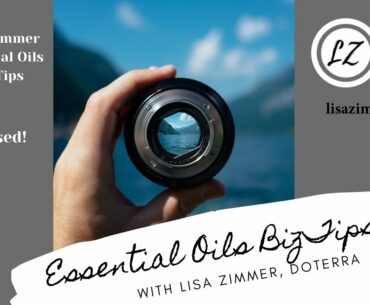 Be Focused! doTERRA Biz Tips with Blue Diamond Wellness Advocate Lisa Zimmer.