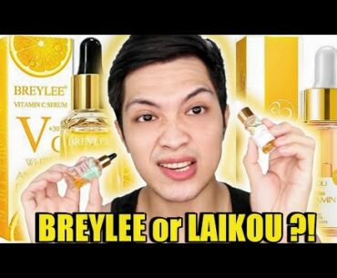 2 AFFORDABLE VITAMIN C SERUM  IN THE PHILIPPINES ? LAIKOU VITAMIN C SERUM / BREYLEE VITAMIN C SERUM