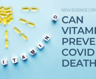 Can Vitamin D3 Prevent COVID-19 Deaths | NEW STUDY | DR PAT LUSE