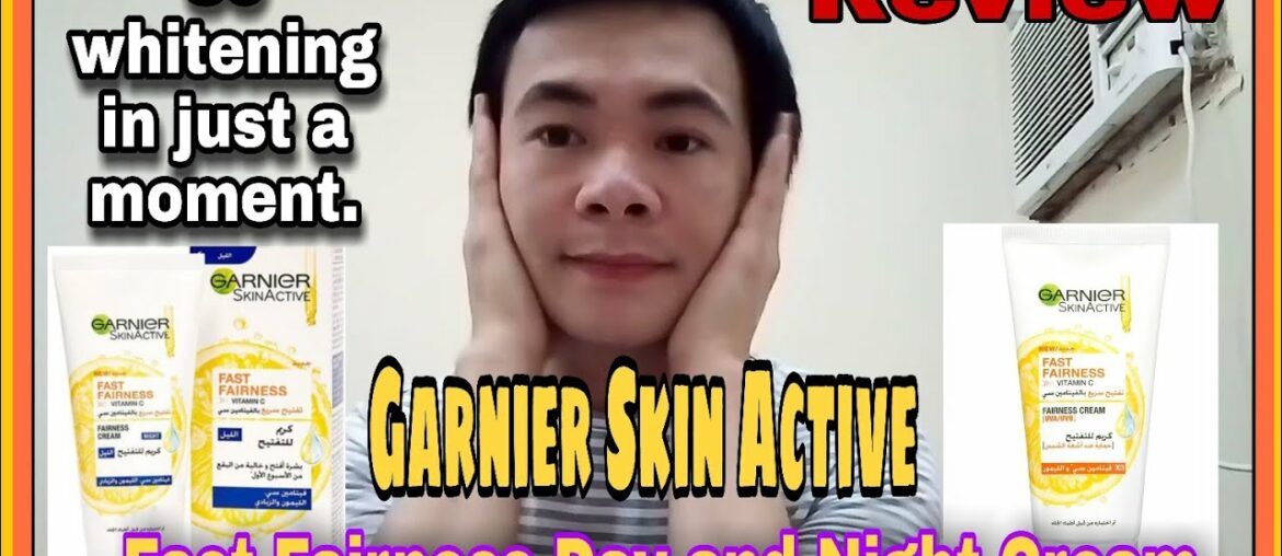 Review | Garnier Skin active fast fairness Day and Night cream vitamin c