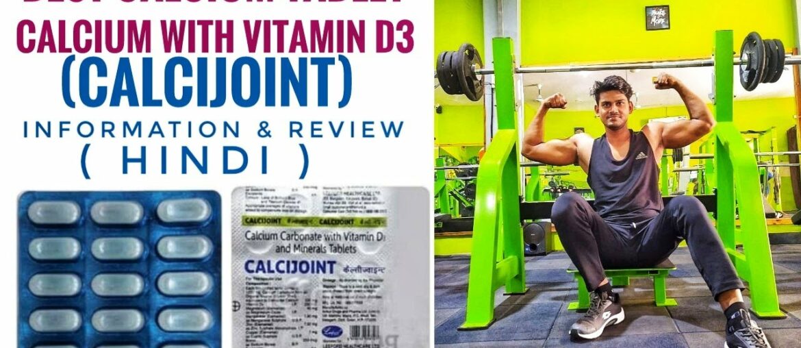 Best Calcium with Vitamin D3 Tablet (Calcijoint) Cheap & effective Calcium tablet Review in Hindi