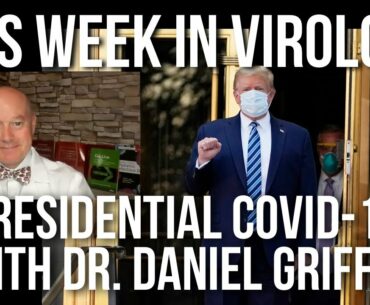 TWiV Special: Presidential COVID-19 with Dr. Daniel Griffin