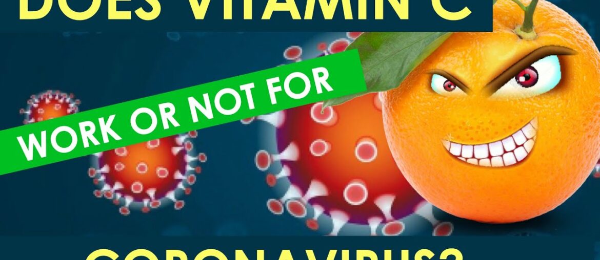 Coronavirus and vitamins C the pros and cons. Can ascorbic acid be useful to fight against Covid-19?