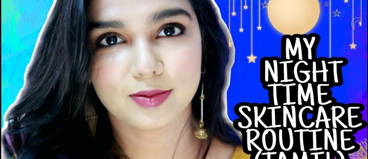 5 Minutes Everyday skincare routine in tamil | Simple & easy Night time skincare routine in tamil