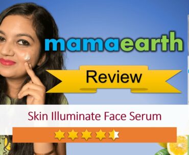 Mamaearth Skin Illuminate Face Serum REVIEW and DEMO | Vitamin C Serum (updated 2020)