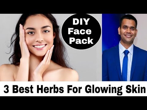 DIY BEAUTY FACE PACK + 3 Best Herbs For Glowing Skin | Dr. Vivek Joshi