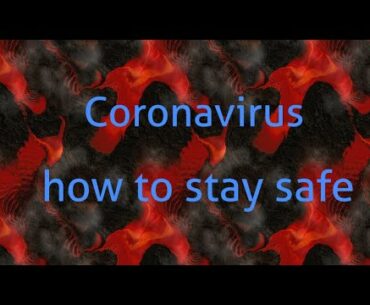 Coronavirus - what you need to know