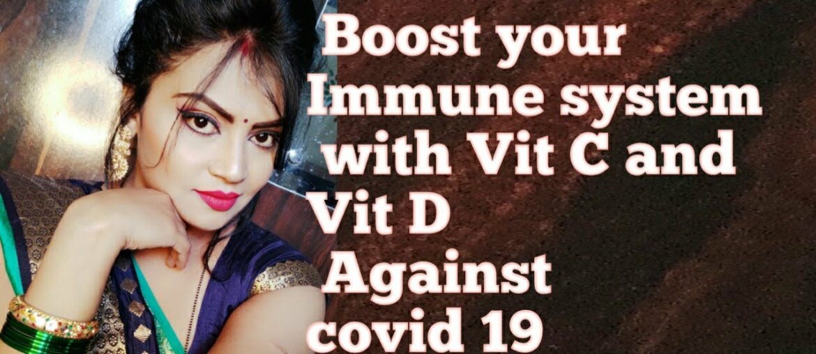 Boost your immune system with vitamin C and vitamin D against corona | Fight corona with vit C vit D