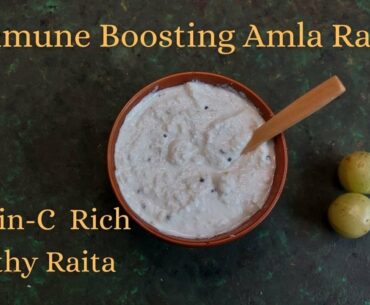 Amla Raita | Nellikai Thayir Pachadi | Gooseberry Raita | Healthy Raita | Immune Boosting Recipe