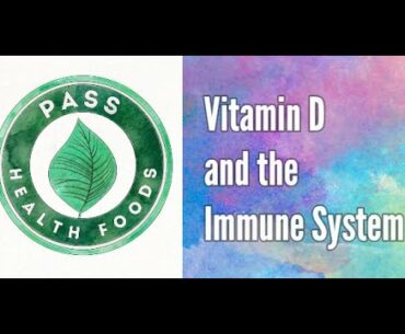 Vitamin D and the Immune System