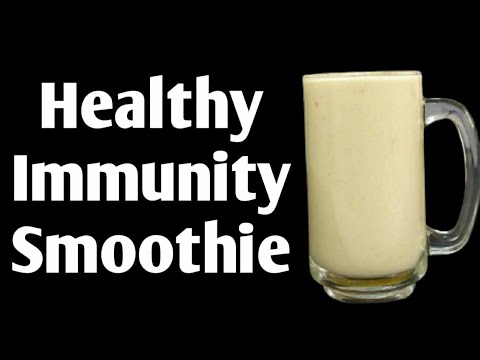 Best Tasty and Healthy Immunity Smoothie Recipe/ Boosts immunity naturally by a wonderful smoothie