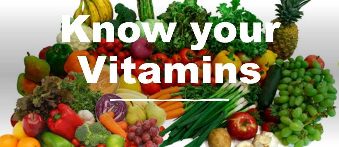 Know your Vitamins