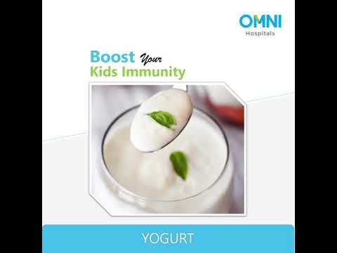 Boost your kids immunity - Yogurt- OMNI Hospitals