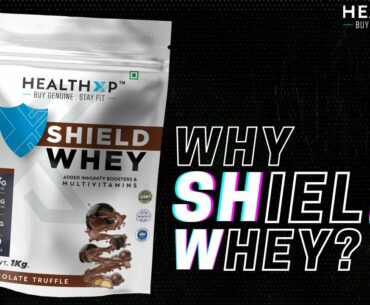 Why Shield Whey Protein ?  HealthXP