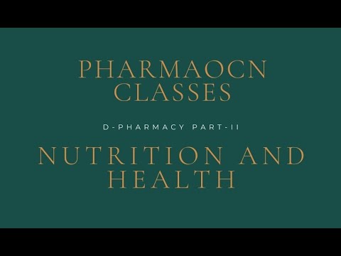 D-PHARMACY PART-I     HECP-NUTRITION AND HEALTH