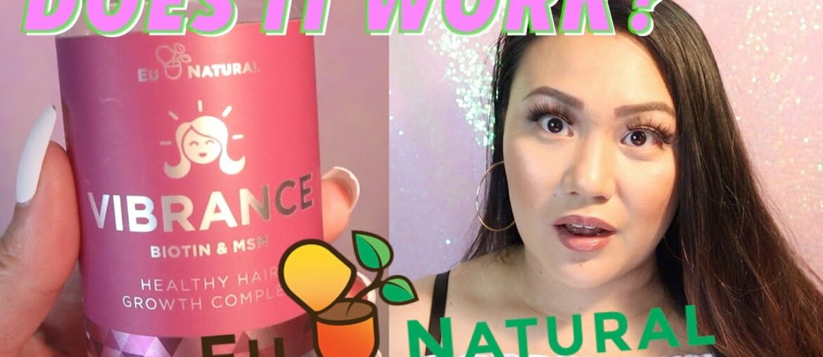 Eu Natural "Vibrance" Hair Growth Vitamins Supplement | My First Impression Review
