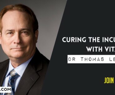 Curing the Incurable with Vitamin C with Dr Thomas Levy MD, JD