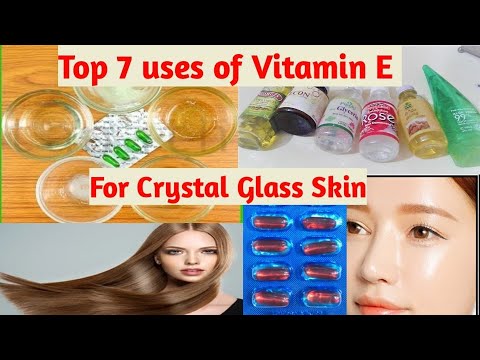 Top 7 Uses of Vitamin E oil for Skin Whitening & Hair Care||100% Result