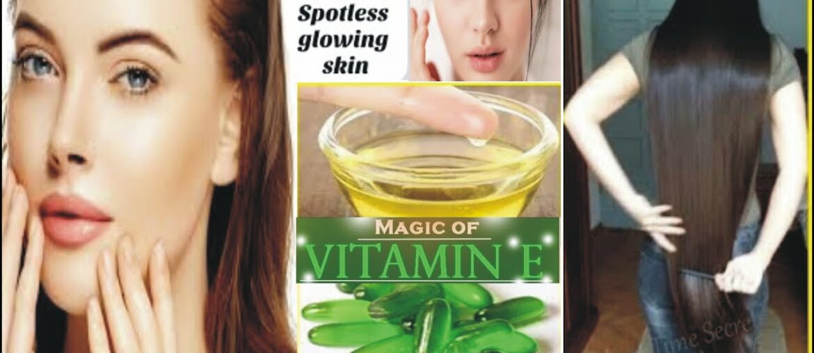 Vitamin E Capsules for Skin & Hair Treatment | Get Beautiful, Spotless, glowing Skin & Hair Beauty