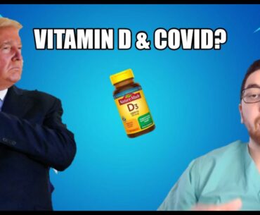 President Trump Takes Vitamin D for COVID? Doctor Explains