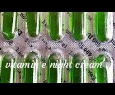 Best Vitamin E Night Cream! ( Maya ke sath)
