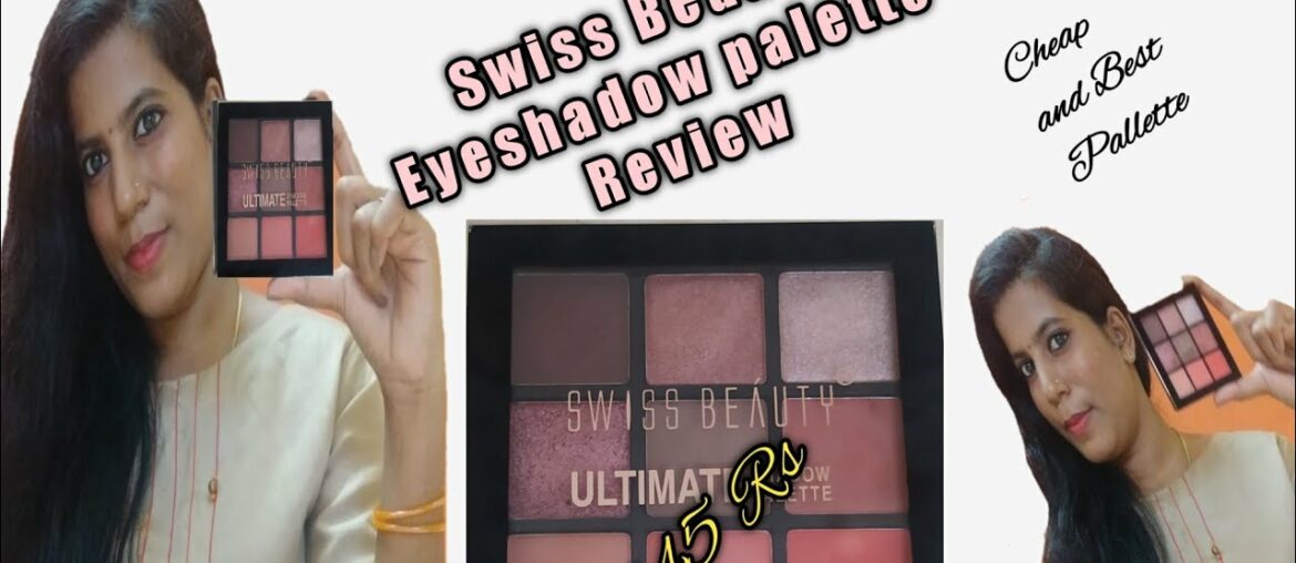 Swiss Beauty Eyeshadow Palette Review and demo in Tamil | Cheap & best Eyeshadow Palette