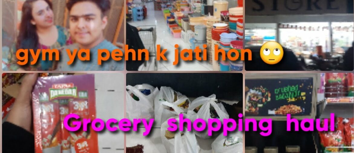 Ya pehn k jati hon gym | grocery shopping with me|fajar asim