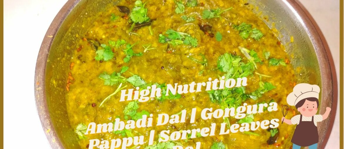 Andhra Style | Ambadi /Sorrel Leaves /Gongura Dal| Nutrition Packed Recipe| Leafy Vegetables Dal