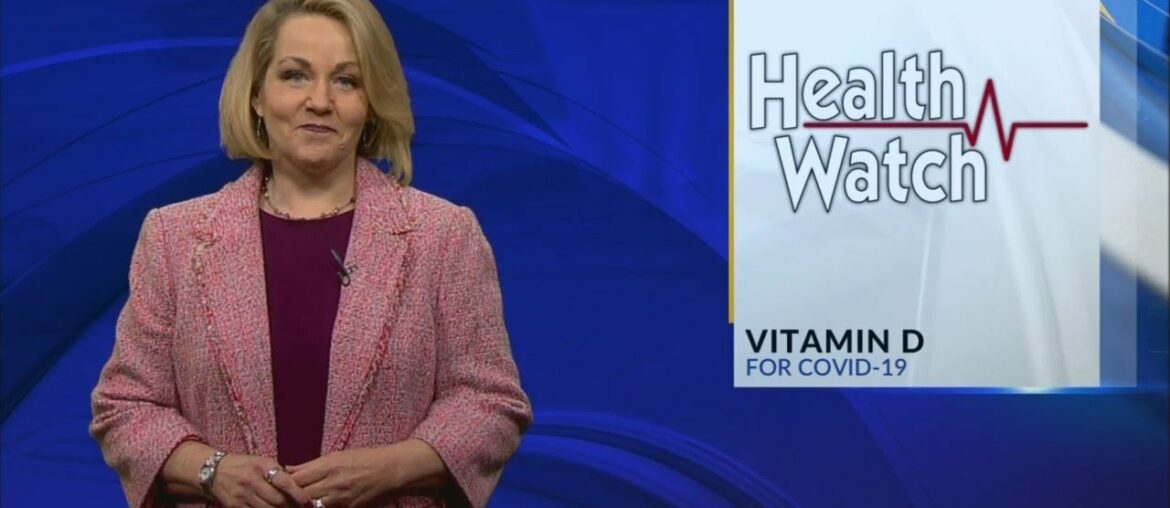 Health watch: Vitamin D for COVID-19