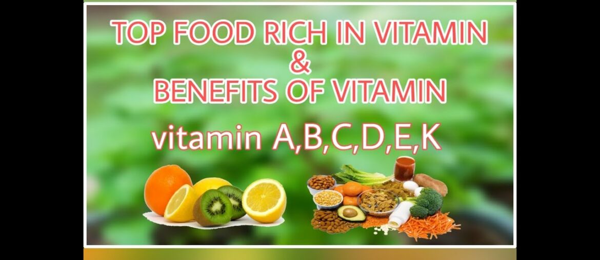 Top Foods Rich in Vitamins A, B, C, and E || Healthy And Balanced Diet(Health&Lifestyle: Nuturemite)