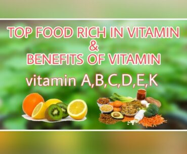 Top Foods Rich in Vitamins A, B, C, and E || Healthy And Balanced Diet(Health&Lifestyle: Nuturemite)