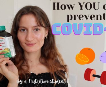 How YOU can prevent COVID-19 (truth explained by a Nutrition student)