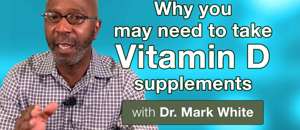 Why you may need to take Vitamin D supplements (EXPLAINED)