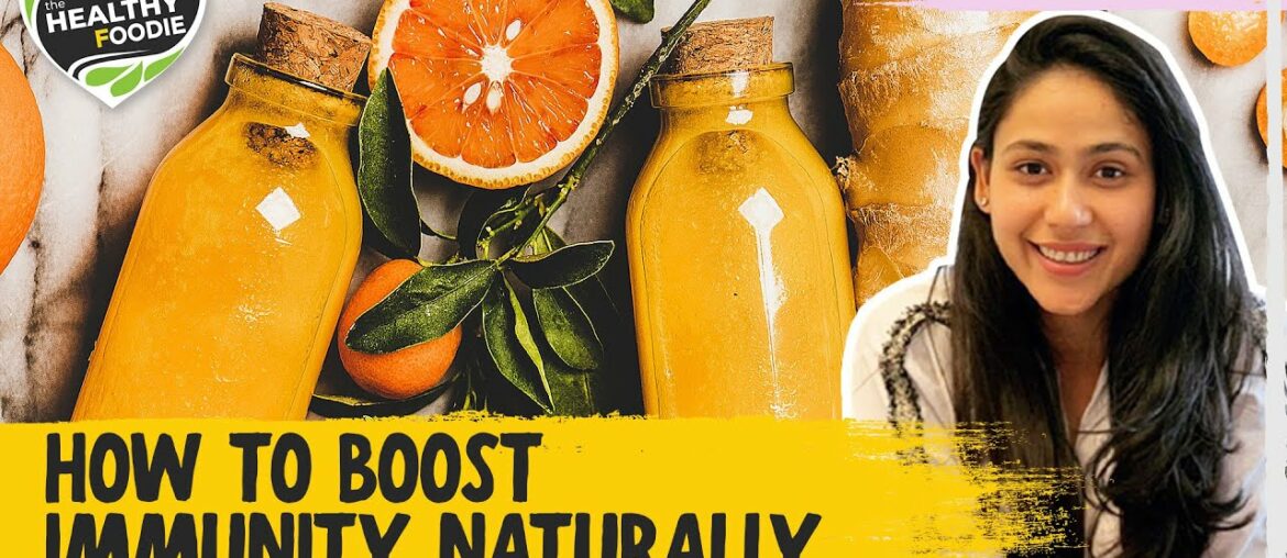 How to Boost Immunity Naturally | Vitamin C for Boosting Immunity | Healthy Foodie